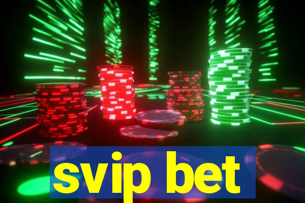 svip bet